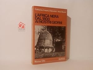 Immagine del venditore per L'Africa nera dal 1800 ai nostri giorni venduto da Libreria Spalavera