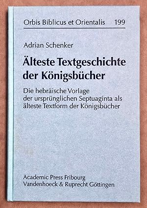 Älteste Textgeschichte der Königsbücher. Die hebräische Vorlage der ursprünglichen Septuaginta al...