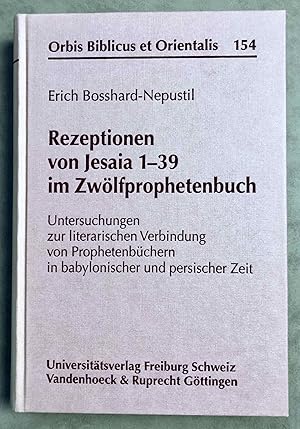 Seller image for Rezeptionen von Jesaia 1-39 im Zwlfprophetenbuch. Untersuchungen zur literarischen Verbindung von Prophetenbchern in babylonischer und persischer Zeit for sale by Meretseger Books