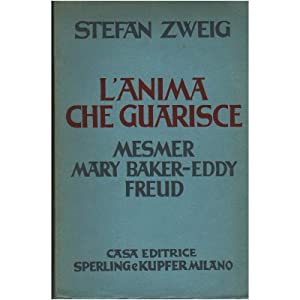 L'ANIMA CHE GUARISCE -Mesmer, Mary Baker Eddy, Sigmund Freud