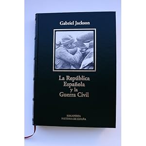 Seller image for La repblica espaola y la Guerra Civil for sale by LIBRERA SOLAR DEL BRUTO