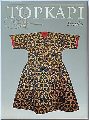 Seller image for The Topkapi Saray Museum: Costumes, Embroideries and Other Textiles for sale by Zed Books