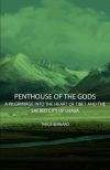 Bild des Verkufers fr Penthouse of the Gods - A Pilgrimage into the Heart of Tibet and the Sacred City of Lhasa zum Verkauf von Agapea Libros