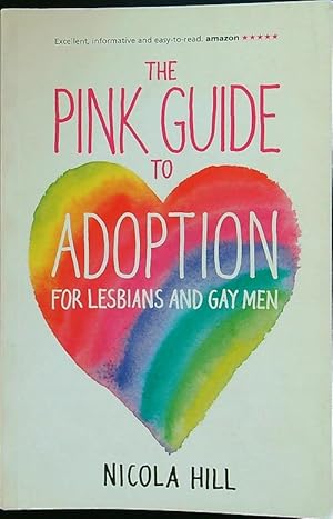 Immagine del venditore per The Pink Guide to Adoption for Lesbians and Gay Men venduto da Librodifaccia