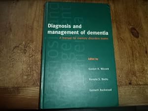 Image du vendeur pour Diagnosis and Management of Dementia: A Manual for Memory Disorders Teams mis en vente par Terry Blowfield