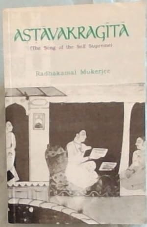 Bild des Verkufers fr Astavakragita: The Song of the Self Supreme zum Verkauf von Chapter 1
