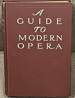 A Guide to Modern Opera