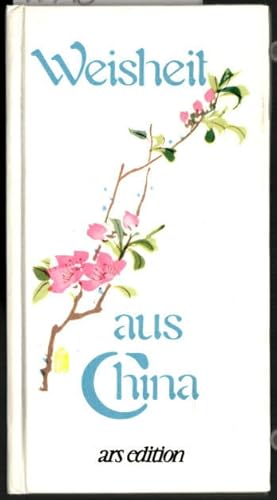 Weisheit aus China. Graphik Hanns und Maria Mannhart / Sammlung Weisheit.