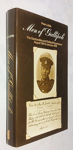 Seller image for Men of Gallipoli: The Dardanelles and Gallipoli Experience, August 1914 to January 1916 for sale by Hadwebutknown