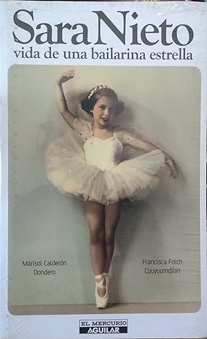 Seller image for Sara Nieto: Vida De Una Bailarina Estrella for sale by Green Libros