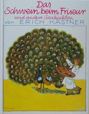 Seller image for Das Schwein beim Friseur und andere Geschichten. Einbandillustation von Walter Trier und Illustrationen von Horst Lemke. for sale by Antiquariat Gntheroth