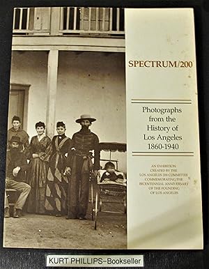 Spectrum/200; Photographs from the History of Los Angeles, 1860-1940