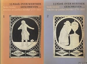 Bild des Verkufers fr Over Werther geschreven. Nederlandse reacties op Goethes Werther 1775-1800 (2 delen) zum Verkauf von Klondyke