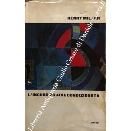 Seller image for L'incubo ad aria condizionata. Traduzione di Vincenzo Mantovani for sale by Libreria Antiquaria Giulio Cesare di Daniele Corradi