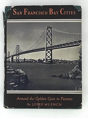 Bild des Verkufers fr San Francisco Bay Cities Around the Golden Gate in Pictures zum Verkauf von Leserstrahl  (Preise inkl. MwSt.)