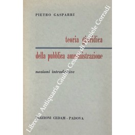 Seller image for Teoria giuridica della pubblica amministrazione. Nozioni introduttive for sale by Libreria Antiquaria Giulio Cesare di Daniele Corradi