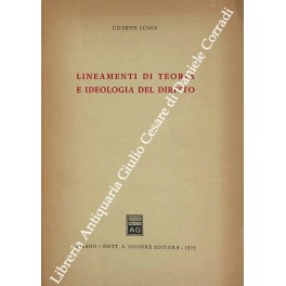 Imagen del vendedor de Lineamenti di teoria e ideologia del diritto a la venta por Libreria Antiquaria Giulio Cesare di Daniele Corradi