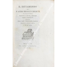 Bild des Verkufers fr Il Dittamondo ridotto a buona lezione colle correzioni pubblicate dal cav. Vincenzo Monti zum Verkauf von Libreria Antiquaria Giulio Cesare di Daniele Corradi