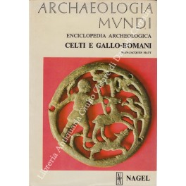 Seller image for Celti e gallo-romani for sale by Libreria Antiquaria Giulio Cesare di Daniele Corradi