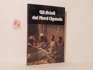 Gli Acioli del Nord Uganda