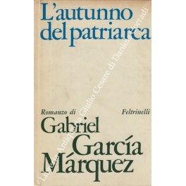 Image du vendeur pour L'autunno del patriarca mis en vente par Libreria Antiquaria Giulio Cesare di Daniele Corradi