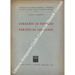 Immagine del venditore per Correnti di partito e partito di correnti venduto da Libreria Antiquaria Giulio Cesare di Daniele Corradi