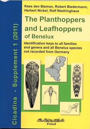 Seller image for The Planthoppers and Leafhoppers of Benelux Identification keys to all families and genera and all Benelux species not recorded from Germany for sale by PEMBERLEY NATURAL HISTORY BOOKS BA, ABA