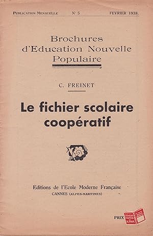 Seller image for Le fichier scoalire coopratif - Brochures d'Education Nouvelle Populaire n 5 for sale by Pare Yannick