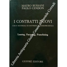 Image du vendeur pour I contratti nuovi. Casi e materiali di dottrina e giurisprudenza. Leasing, factoring, franchising mis en vente par Libreria Antiquaria Giulio Cesare di Daniele Corradi