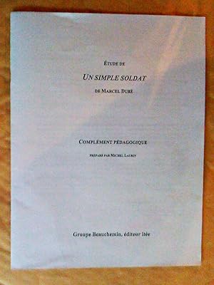 Seller image for tude de Un simple soldat de Marcel Dub. Complment pdagogique for sale by Claudine Bouvier