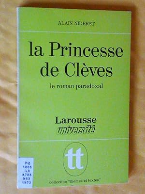 Image du vendeur pour La princesse de Clves: le roman paradoxal mis en vente par Claudine Bouvier