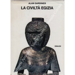 Bild des Verkufers fr La civilt egizia zum Verkauf von Libreria Antiquaria Giulio Cesare di Daniele Corradi