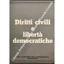 Bild des Verkufers fr Diritti civili e libert democratiche. Per la riforma dell'ordinamento giudiziario. Presentazione di Franco Prosperi zum Verkauf von Libreria Antiquaria Giulio Cesare di Daniele Corradi