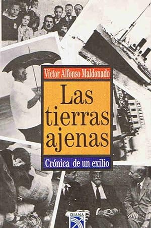 Bild des Verkufers fr LAS TIERRAS AJENAS. Crnica de un exilio zum Verkauf von Librera Torren de Rueda