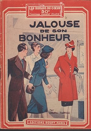 Imagen del vendedor de JALOUSE DE SON BONHEUR "Les Romans du Coeur "n74 a la venta por Librairie l'Aspidistra