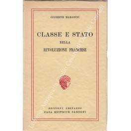 Seller image for Classe e stato nella Rivoluzione Francese for sale by Libreria Antiquaria Giulio Cesare di Daniele Corradi