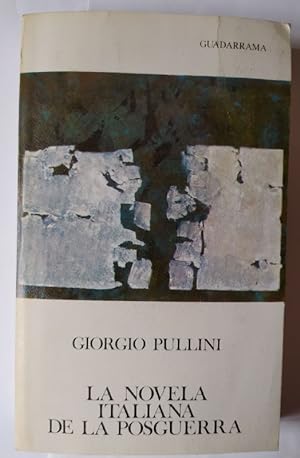 Seller image for La novela italiana de la posguerra. 1940-1965 for sale by La Leona LibreRa
