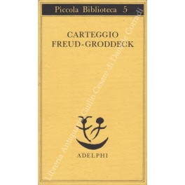 Bild des Verkufers fr Carteggio Freud-Groddeck zum Verkauf von Libreria Antiquaria Giulio Cesare di Daniele Corradi