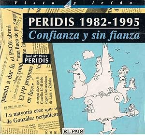 Imagen del vendedor de PERIDIS 1982 ? 1995. Confianza y sin fianza a la venta por Librera Torren de Rueda