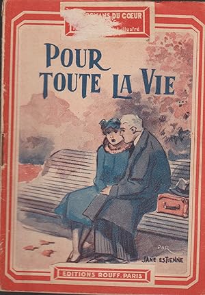 Bild des Verkufers fr POUR TOUTE LA VIE "Les Romans du Coeur "n76 zum Verkauf von Librairie l'Aspidistra