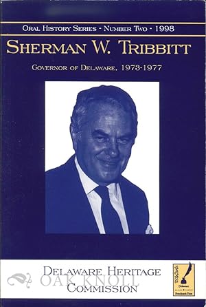 Seller image for SHERMAN W. TRIBBITT, GOVERNOR OF DELAWARE, 1973-1977 for sale by Oak Knoll Books, ABAA, ILAB
