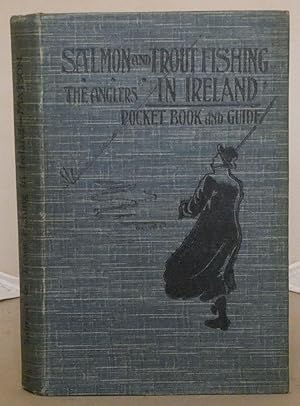 Bild des Verkufers fr Salmon & Trout Fishing in Ireland: The Angler's pocket-Book and Guide zum Verkauf von Besleys Books  PBFA