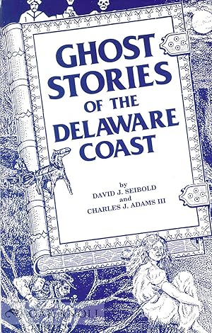 Seller image for GHOST STORIES OF THE DELAWARE COAST for sale by Oak Knoll Books, ABAA, ILAB