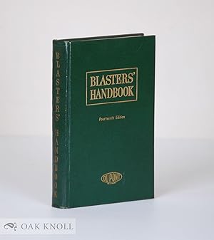 Seller image for BLASTERS' HANDBOOK, A MANUAL DESCRIBING EXPLOSIVES AND PRACTICAL METHODS OF USING THEM for sale by Oak Knoll Books, ABAA, ILAB