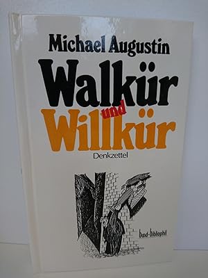 Seller image for Walkr und Willkr Denkzettel. Neue Epigramme for sale by Antiquariat Bcherwurm