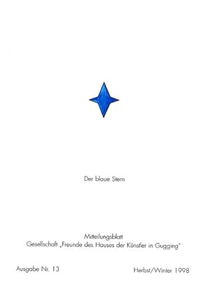Der blaue Stern. Mitteilungsblatt der Gesellschaft der Freunde des Hauses der Künstler in Gugging...