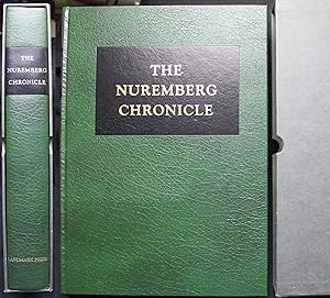 The Nuremberg Chronicle. A Facsimile of Hartmann Schedel's Buch der Chroniken. Printed by Anton K...