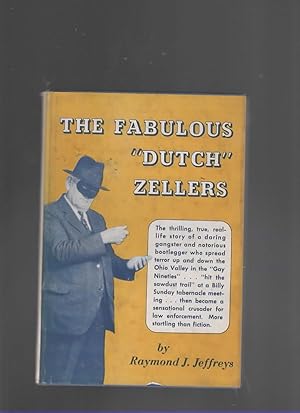 Seller image for THE FABULOUS "DUTCH" ZELLERS for sale by The Reading Well Bookstore