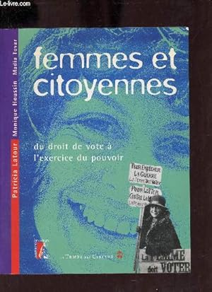 Bild des Verkufers fr Femmes et citoyennes - Du droit de vote  l'exercice du pouvoir. zum Verkauf von Le-Livre