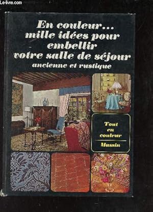 Image du vendeur pour Mille ides pour embellir votre sjour ancienne et rustique. mis en vente par Le-Livre